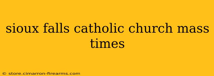 sioux falls catholic church mass times