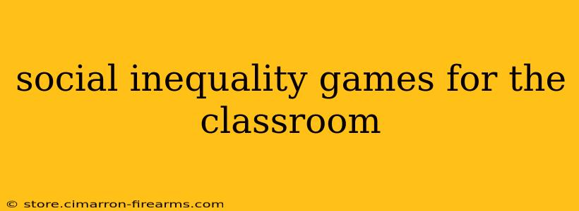 social inequality games for the classroom