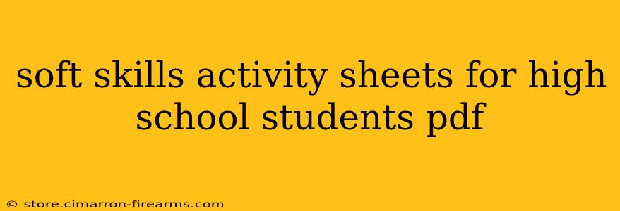 soft skills activity sheets for high school students pdf