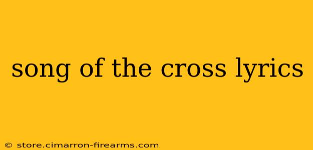 song of the cross lyrics