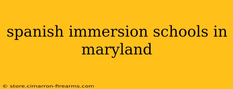 spanish immersion schools in maryland