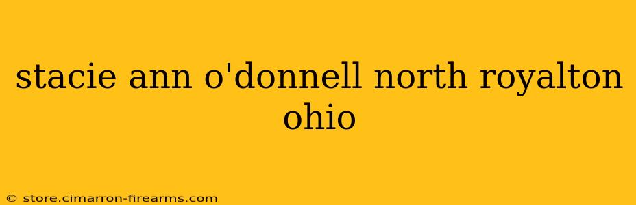 stacie ann o'donnell north royalton ohio