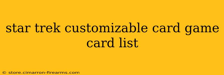 star trek customizable card game card list