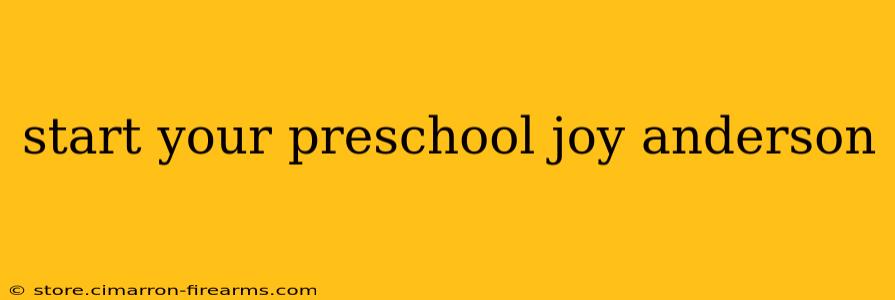 start your preschool joy anderson