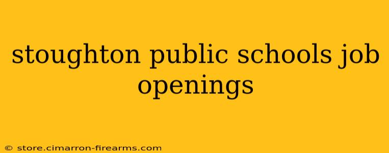 stoughton public schools job openings