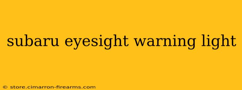 subaru eyesight warning light