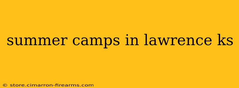 summer camps in lawrence ks