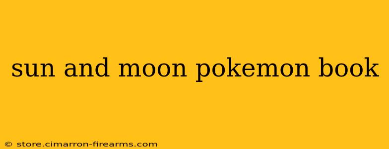 sun and moon pokemon book