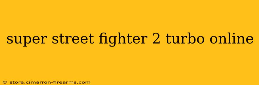 super street fighter 2 turbo online