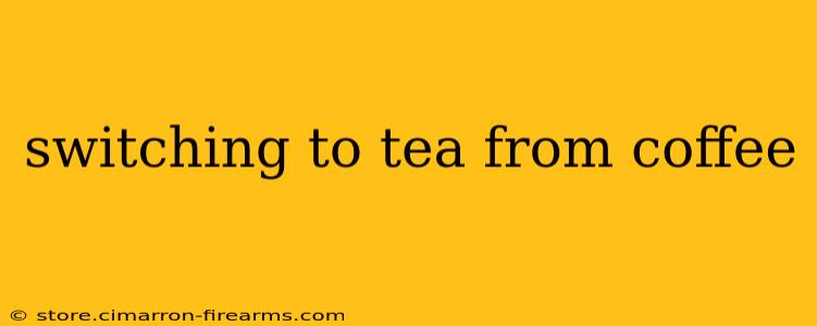 switching to tea from coffee