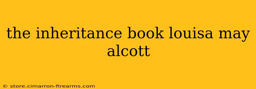 the inheritance book louisa may alcott