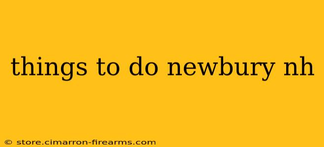 things to do newbury nh