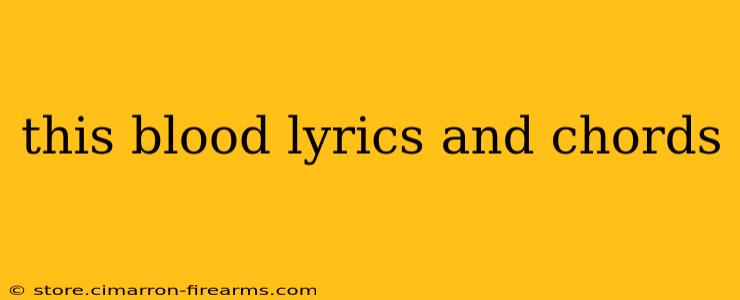 this blood lyrics and chords