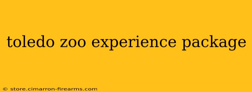 toledo zoo experience package