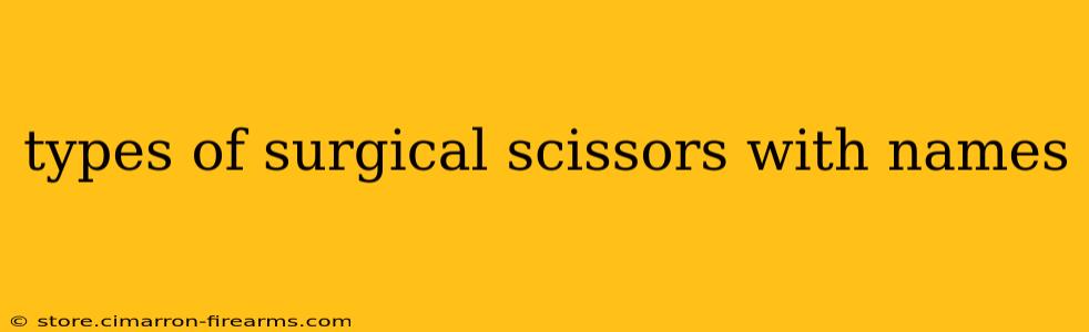 types of surgical scissors with names