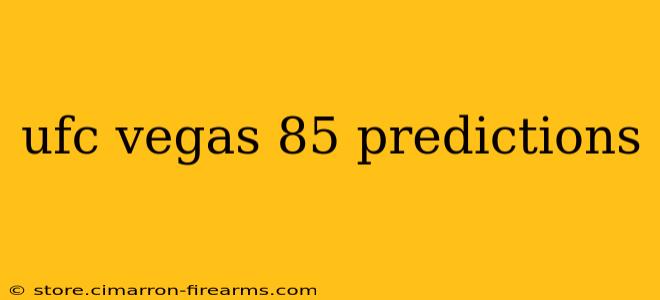 ufc vegas 85 predictions