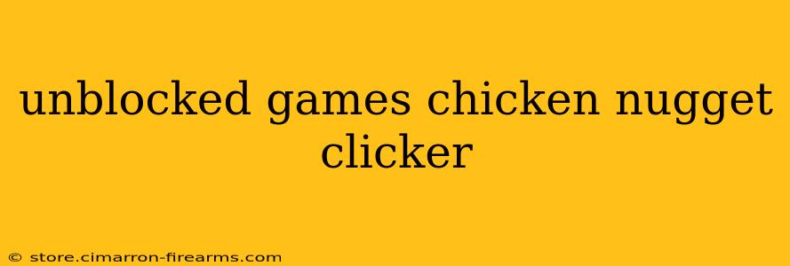 unblocked games chicken nugget clicker