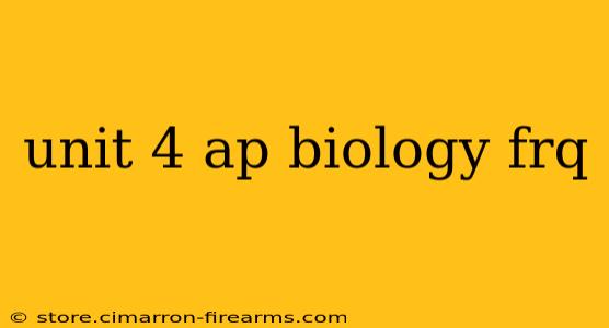 unit 4 ap biology frq