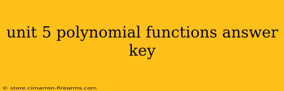 unit 5 polynomial functions answer key