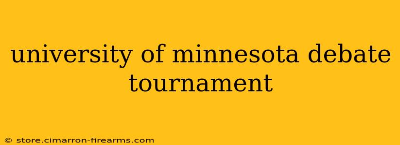 university of minnesota debate tournament