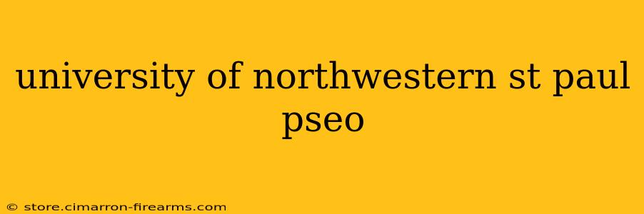 university of northwestern st paul pseo