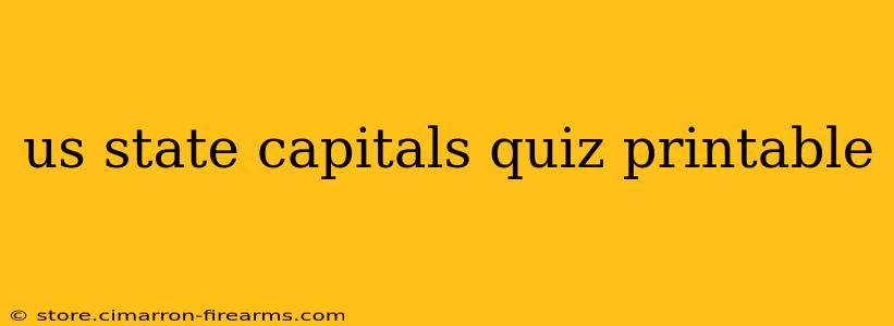 us state capitals quiz printable