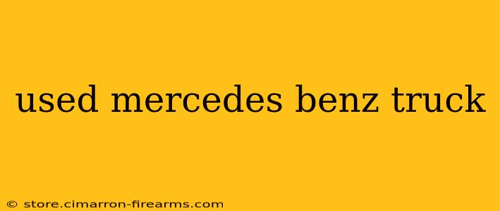 used mercedes benz truck