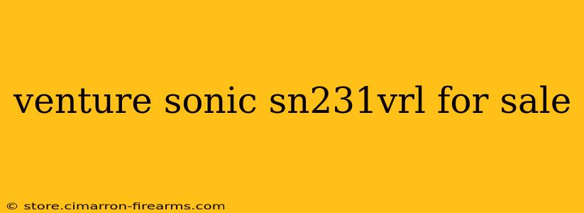 venture sonic sn231vrl for sale