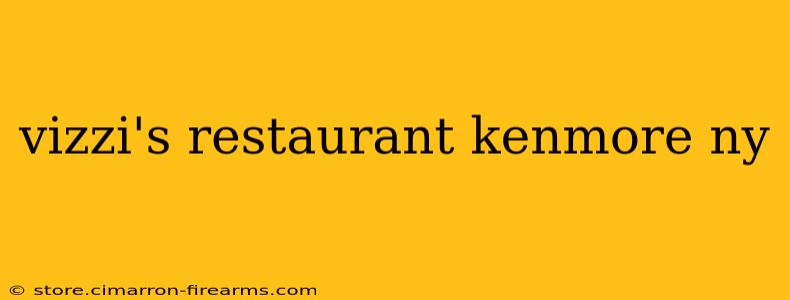 vizzi's restaurant kenmore ny