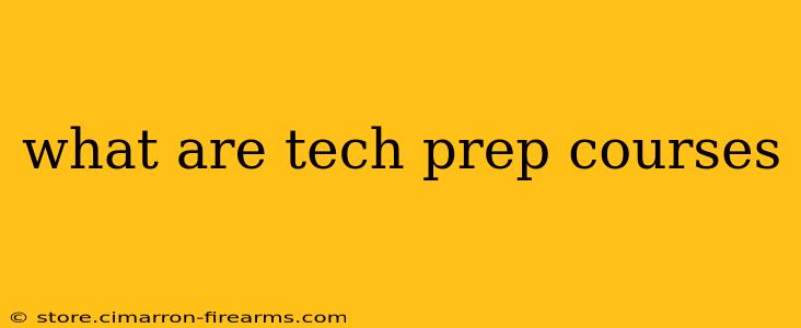 what are tech prep courses