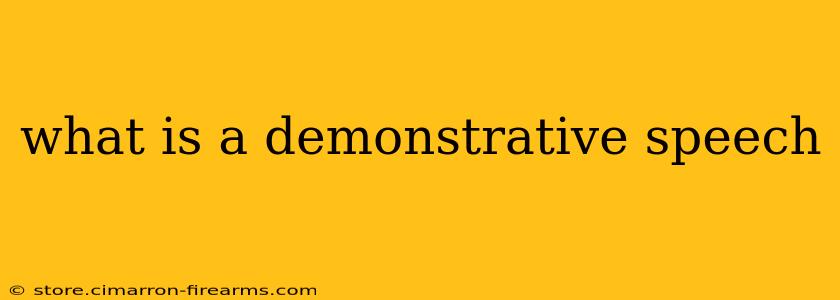 what is a demonstrative speech