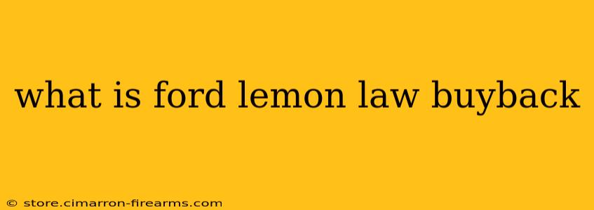 what is ford lemon law buyback