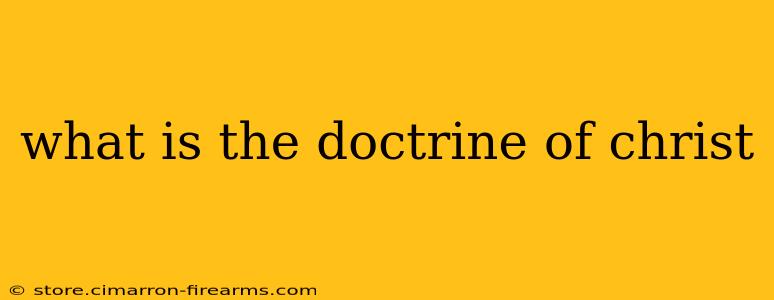 what is the doctrine of christ