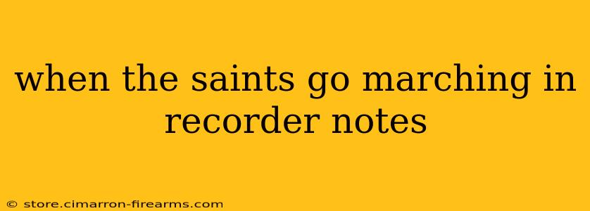 when the saints go marching in recorder notes