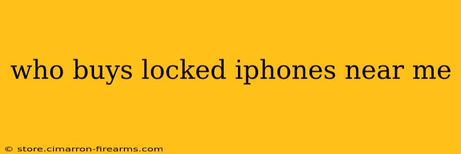 who buys locked iphones near me