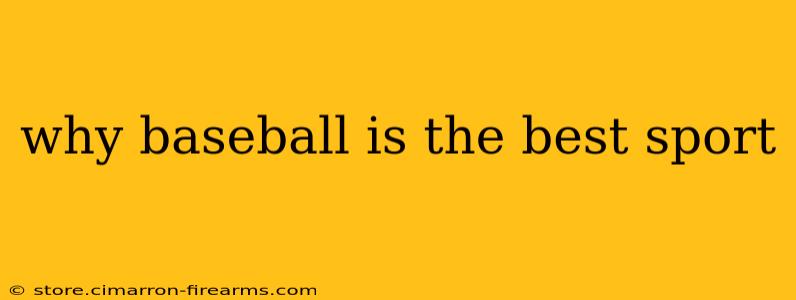 why baseball is the best sport