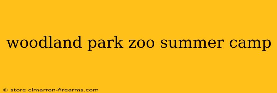 woodland park zoo summer camp