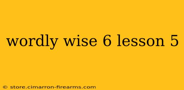 wordly wise 6 lesson 5