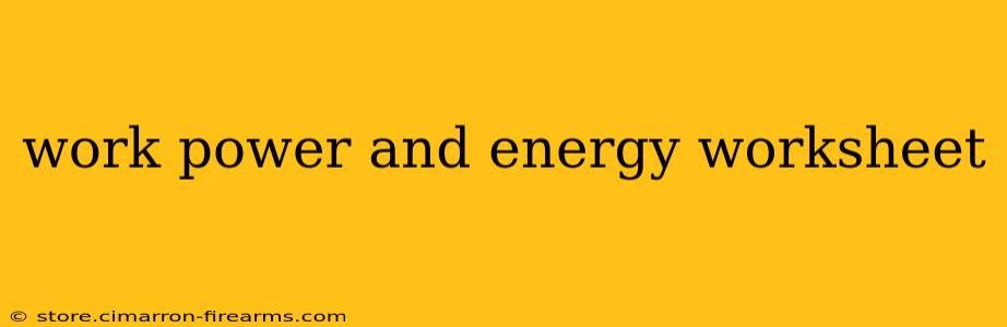 work power and energy worksheet