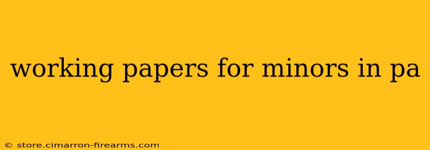 working papers for minors in pa